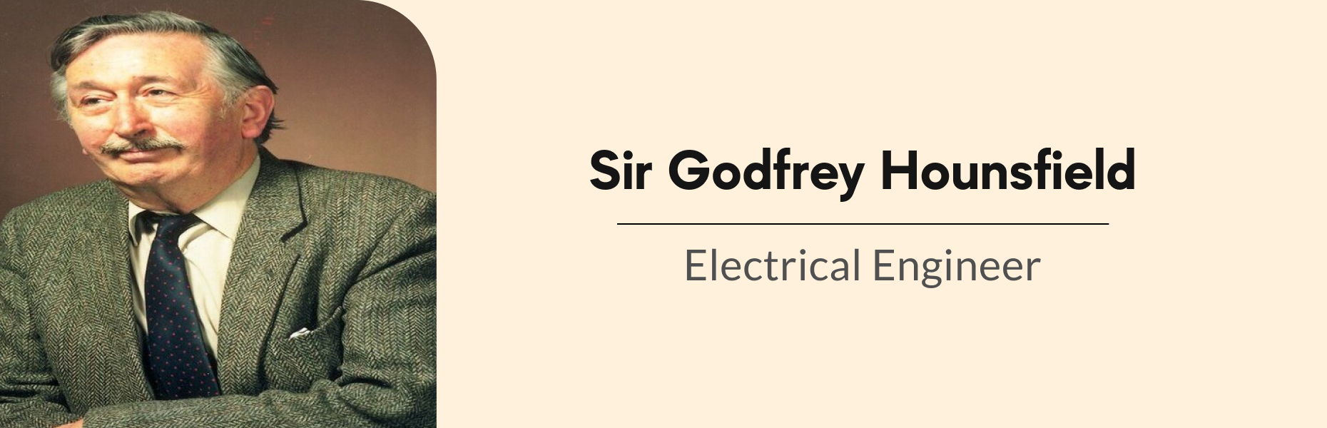 Sir Godfrey Hounsfield