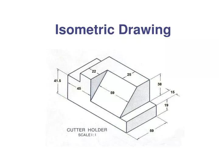 Isometric Drawings